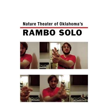 Rambo Solo - by  Nature Theater of Oklahoma (Paperback)