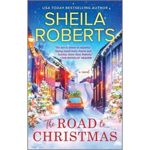 The Road to Christmas - by  Sheila Roberts (Paperback) - 1 of 1