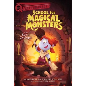 The Eye of Cyclops - (School for Magical Monsters) by Joan Holub & Suzanne Williams - 1 of 1