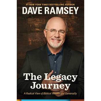 The Legacy Journey - by  Dave Ramsey (Hardcover)