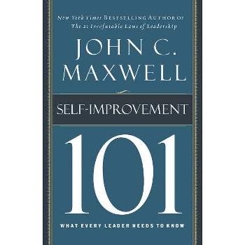 Self-Improvement 101 - (101 (Thomas Nelson)) by  John C Maxwell (Hardcover)