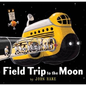 Field Trip to the Moon - (Field Trip Adventures) by  John Hare (Hardcover) - 1 of 1