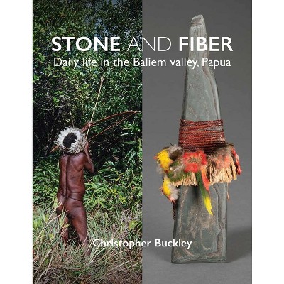 Stone and Fiber - by  Christopher Buckley (Hardcover)