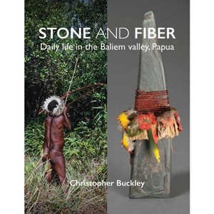 Stone and Fiber - by  Christopher Buckley Phd (Hardcover) - 1 of 1