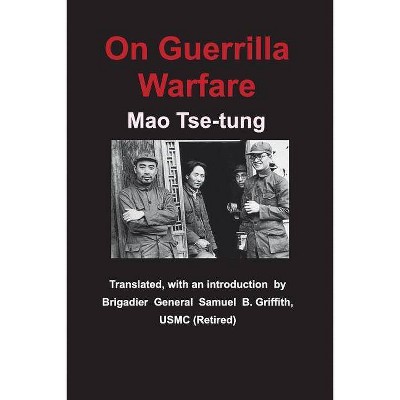 On Guerrilla Warfare - by  Mao Tse_tung (Paperback)