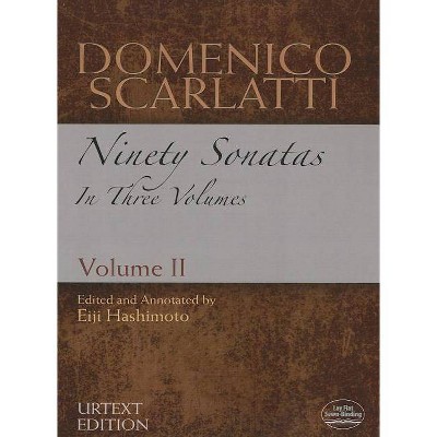 Domenico Scarlatti: Ninety Sonatas in Three Volumes, Volume II, Volume 2 - (Dover Music for Piano) (Paperback)