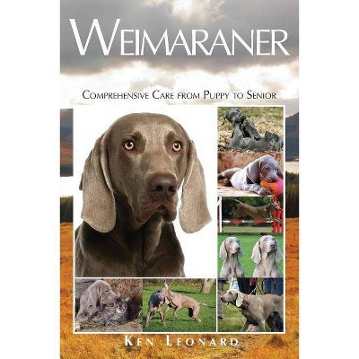 Weimaraner - by  Ken Leonard (Paperback)