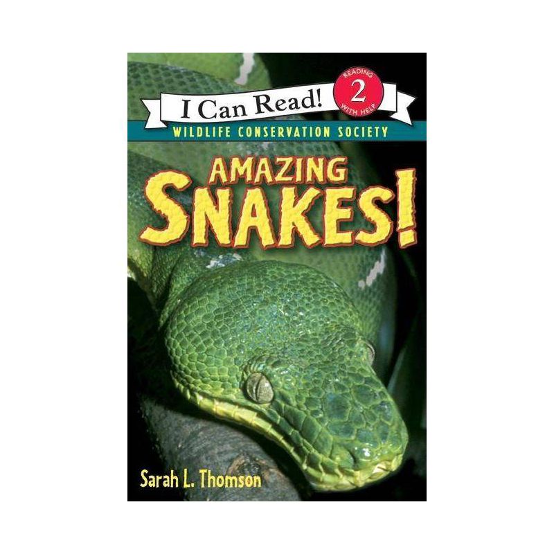 Amazing Snakes! ( I Can Read. Level 2) (Reprint) (Paperback) by Sarah L. Thomson, 1 of 2