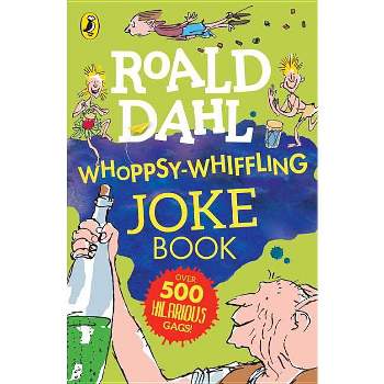 Roald Dahl Whoppsy-Whiffling Joke Book - (Paperback)