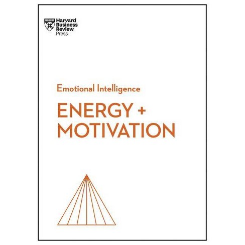 Energy + Motivation (HBR Emotional Intelligence Series) - (Paperback) - image 1 of 1