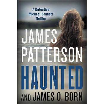 Haunted - Michael Bennett by James Patterson & James O. Born