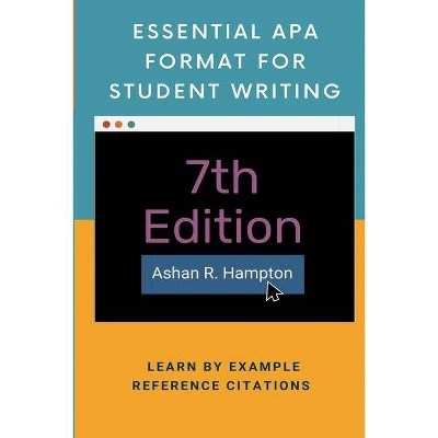 Essential APA Format for Student Writing - by  Ashan R Hampton (Paperback)