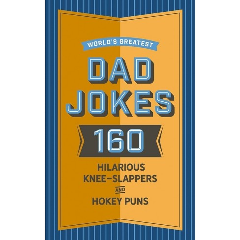 World's Greatest Dad Jokes - By John Brueckner (hardcover) : Target