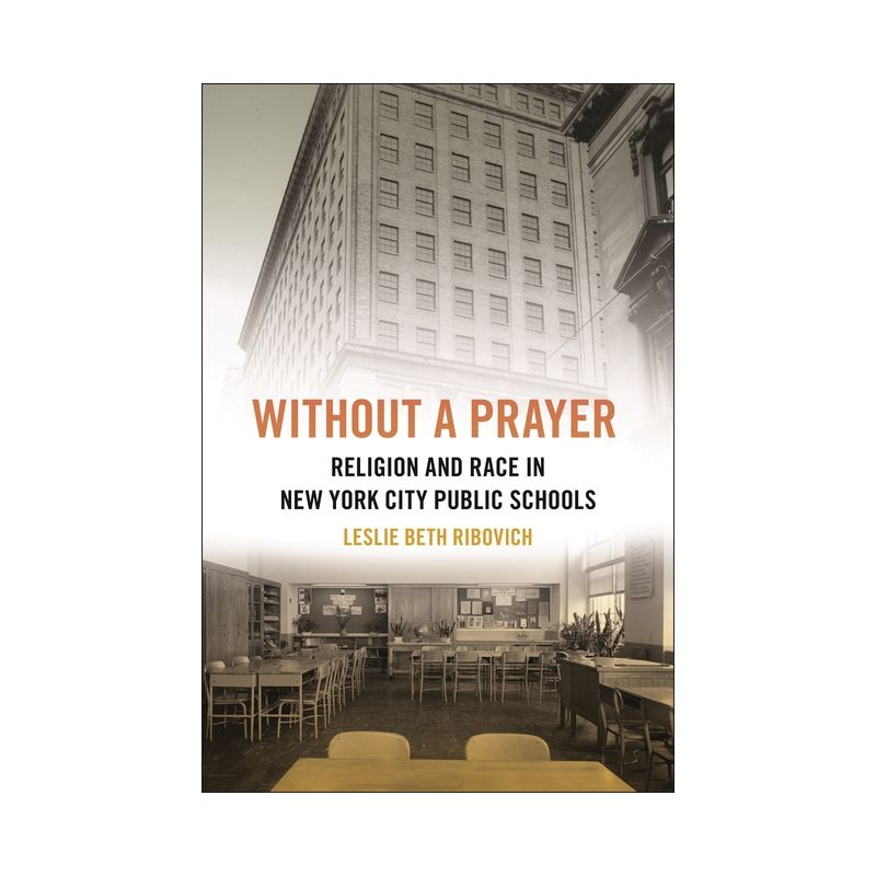 Without a Prayer - (North American Religions) by Leslie Beth Ribovich, 1 of 2