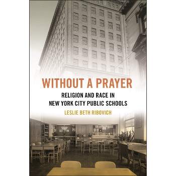 Without a Prayer - (North American Religions) by Leslie Beth Ribovich