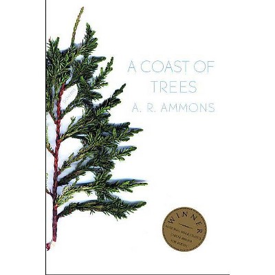 A Coast of Trees - by  A R Ammons (Paperback)