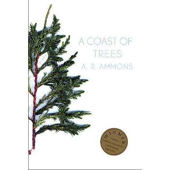 A Coast of Trees - by  A R Ammons (Paperback)