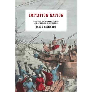 Imitation Nation - by  Jason Richards (Hardcover) - 1 of 1