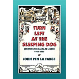 Turn Left at the Sleeping Dog - by  John Pen La Farge (Paperback) - 1 of 1
