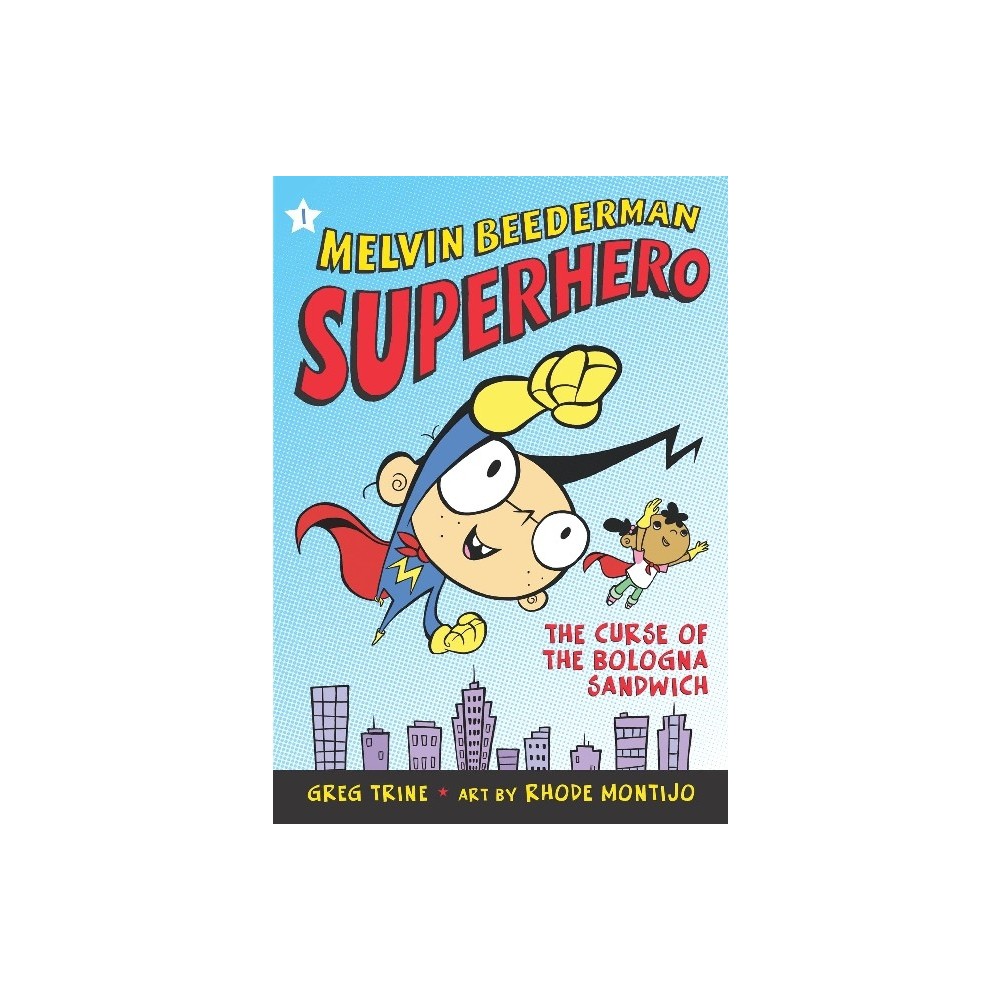 Curse of the Bologna Sandwich - (Melvin Beederman, Superhero) by Greg Trine (Paperback)