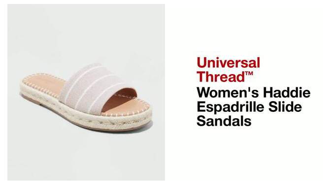 Women&#39;s Haddie Espadrille Slide Sandals - Universal Thread&#8482;, 2 of 7, play video