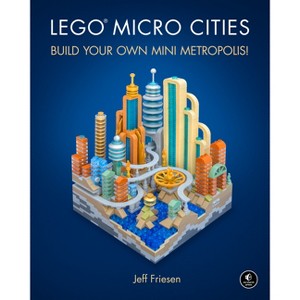 Lego Micro Cities - by  Jeff Friesen (Hardcover) - 1 of 1