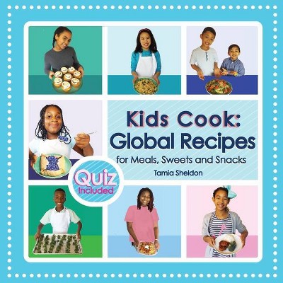 Kids Cook - by  Tamia Sheldon (Paperback)