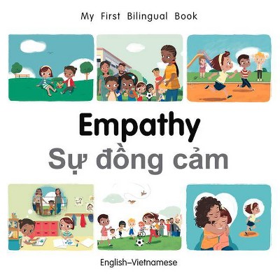 My First Bilingual Book-Empathy (English-Vietnamese) - by  Patricia Billings (Board Book)