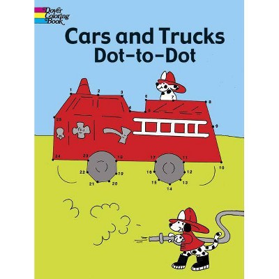 Cars and Trucks Dot-To-Dot - (Dover Children's Activity Books) by  Barbara Soloff Levy (Paperback)