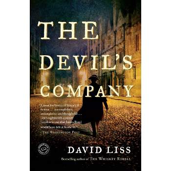 The Devil's Company - (Benjamin Weaver) by  David Liss (Paperback)