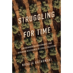 Struggling for Time - by  Natalia Gutkowski (Paperback) - 1 of 1