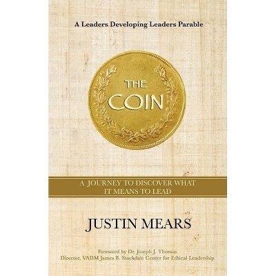 The Coin - by  Justin Mears (Paperback)