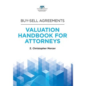 Buy-Sell Agreements - by  Z Christopher Mercer (Paperback) - 1 of 1