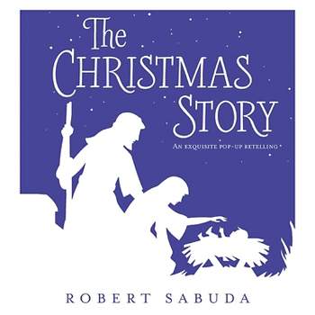 The Christmas Story (Hardcover) by Robert Sabuda