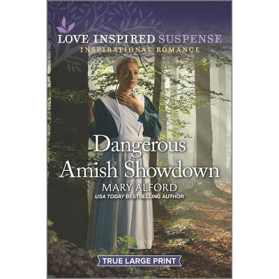 Dangerous Amish Showdown - (Rock Solid Bounty Hunters, 3) Large Print by  Mary Alford (Paperback)