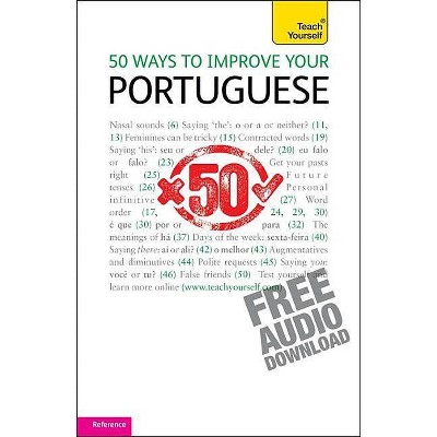 50 Ways to Improve Your Portuguese - (Teach Yourself Languages) by  Helena Tostevin (Paperback)