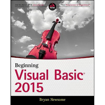  Beginning Visual Basic 2015 - by  Bryan Newsome (Paperback) 