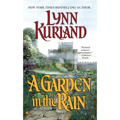 A Garden in the Rain - (MacLeod Family) by  Lynn Kurland (Paperback)