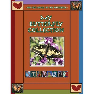 My Butterfly Collection / On The Wings of the Butterfly - by  Stevanne Auerbach (Paperback)
