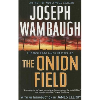 The Onion Field - by  Joseph Wambaugh (Paperback)