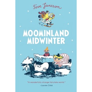 Moominland Midwinter - (Moomins) by  Tove Jansson (Paperback) - 1 of 1