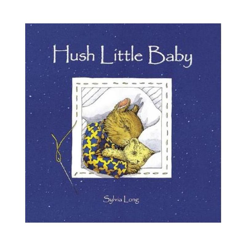 Hush Little Baby - (Sylvia Long) by  Sylvia Long (Board Book), 1 of 2