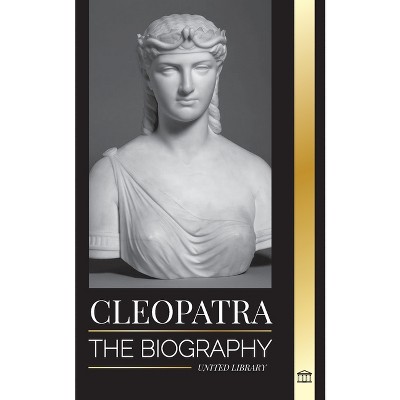 Cleopatra - (History) by  United Library (Paperback)
