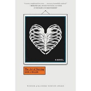 The Art of Starving - by  Sam J Miller (Paperback) - 1 of 1