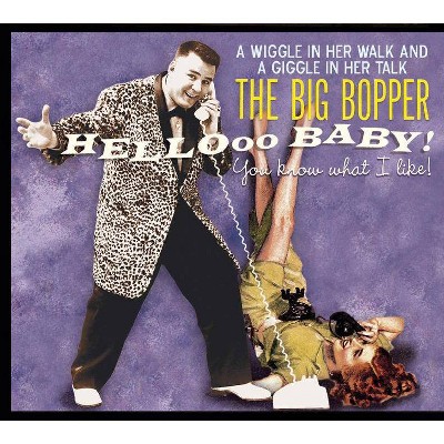 Big Bopper - Hello Baby:You Know What I Like (CD)