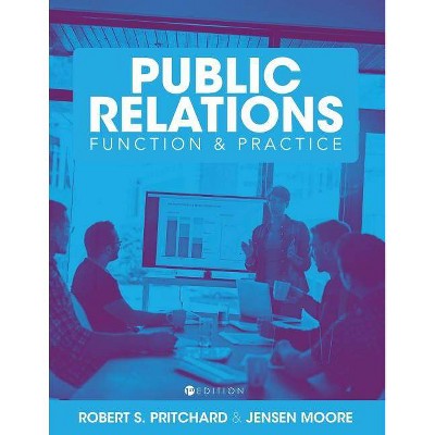 The Comprehensive Public Relations Reader - by  Bob "pritch" Pritchard & Jensen Moore (Paperback)