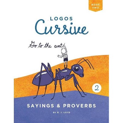 Logos Cursive Book 2 - by  B J Lloyd (Paperback)