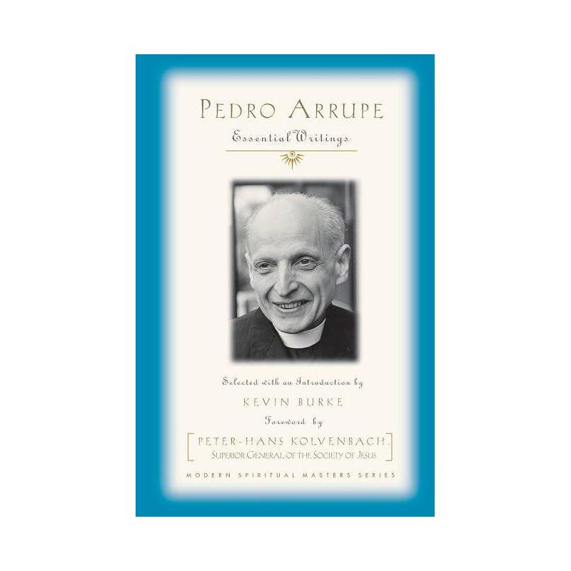 Pedro Arrupe - (Modern Spiritual Masters) (Paperback), 1 of 2