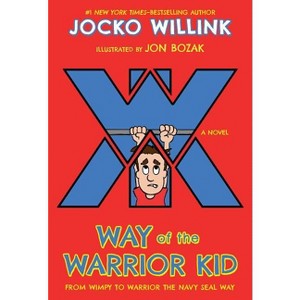 Way of the Warrior Kid - by  Jocko Willink (Paperback) - 1 of 1