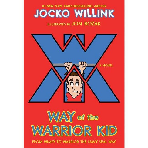 Way of the Warrior Kid - by  Jocko Willink (Paperback) - image 1 of 1